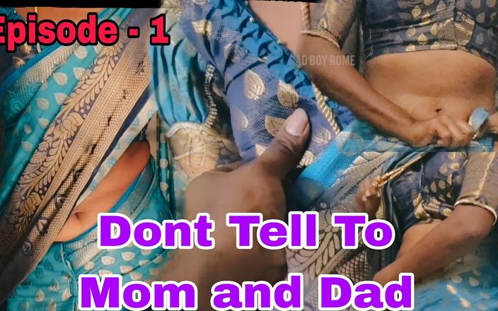 Bad boy rome: Đừng nói với cha mẹ kế phần 1