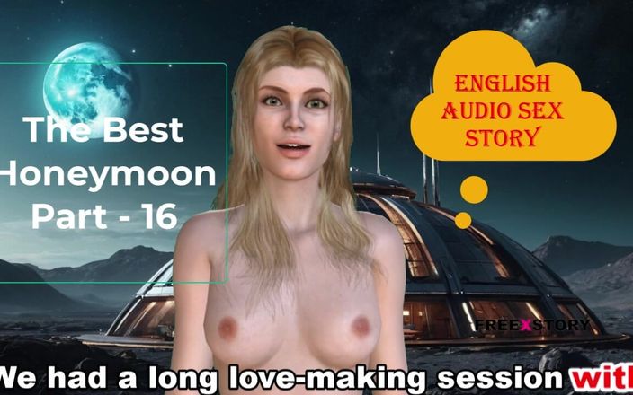 English audio sex story: अंग्रेज़ी ऑडियो सेक्स कहानी - सबसे अच्छा हनीमून भाग - 16