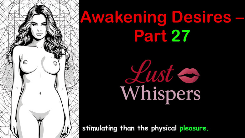 LustWhispers: जागरण इच्छाएं - भाग 27 - सबटाइटल के साथ अंग्रेजी ऑडियो कहानी