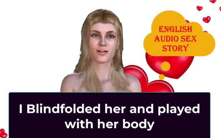 English audio sex story: L'ho bendata e ho giocato con il suo corpo - storia...
