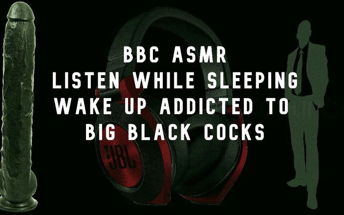 Camp Sissy Boi: Bbc asmr wake up wanting big black cocks