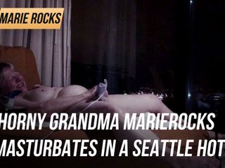 Marie Rocks, 60+ GILF: Horny grandma MarieRocks masturbates in a Seattle hotel