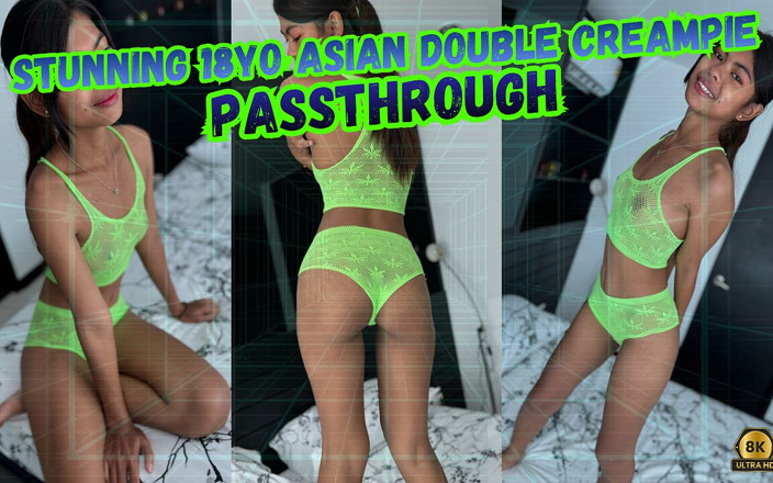 AsianSexVR passtrough: Stunning 18yo Asian Double Creampie in Passthrough