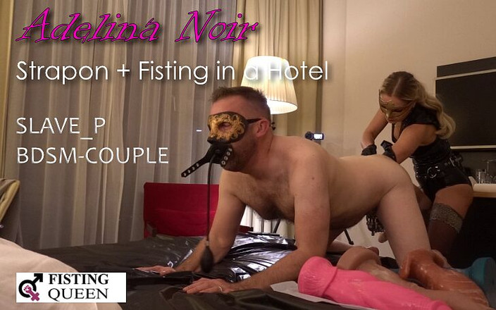 FISTINGQUEEN: BDSM-pár - Strapon &amp; Fisting Adelina Noir