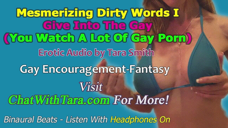Dirty Words Erotic Audio by Tara Smith: 게이에게 줘 (게이 포르노를 많이 보십시오) 숭고하고 매혹적인 에로 오디오 바이너럴 비트