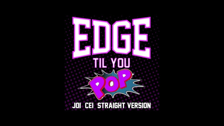 Campsissyboi: 仅限音频 - 边缘直到你的头弹出直版 joi 和 cei