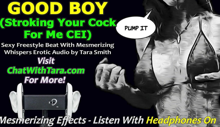 Dirty Words Erotic Audio by Tara Smith: Audio only - good boy stroke for me cei sexy freestyle...