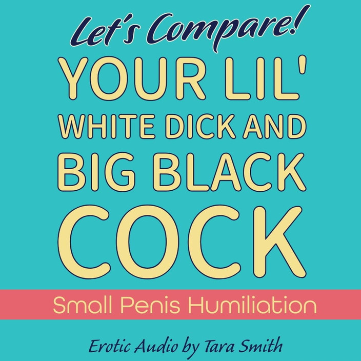 Dirty Words Erotic Audio by Tara Smith: BBC Audioのみと比較したあなたの小さなペニス