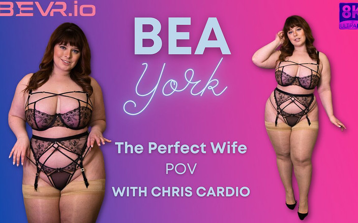Blush Erotica VR: Bbw bea york chris cardio người vợ hoàn hảo