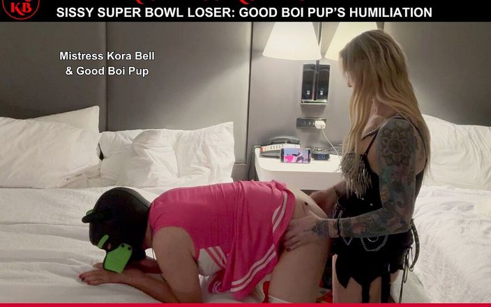 Kora Bell: Sissy Super Bowl-Verlierer: Gute Boi Pups demütigung