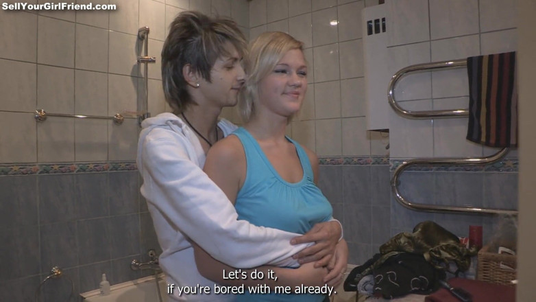 Sell Your GF: Fuck me cuz I want Jacuzzi!