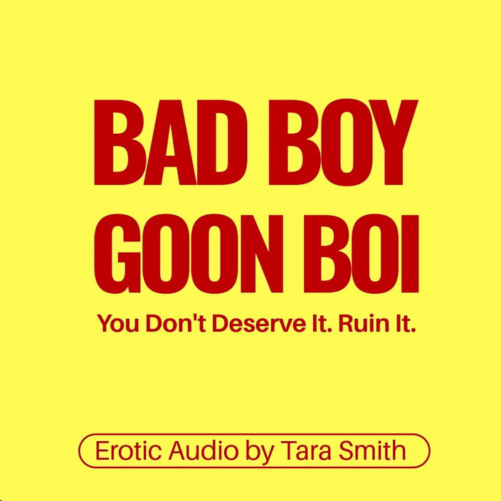 Dirty Words Erotic Audio by Tara Smith: 배드 보이 Goon Boi 오디오 전용