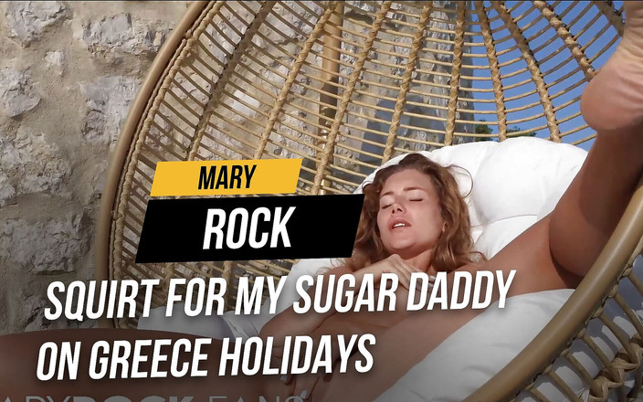 Mary Rock: Pancutan mani untuk sugar daddy saya pada cuti Greece