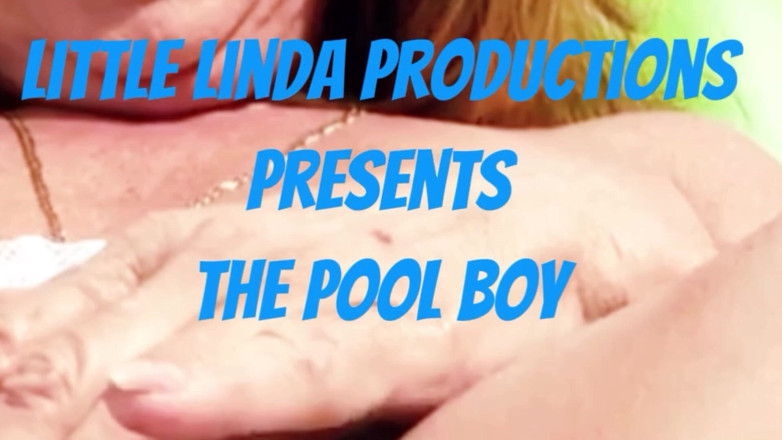 Little Linda: The Pool Boy