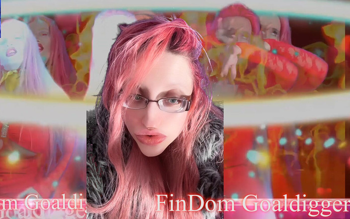 FinDom Goaldigger: Miesięczne wynagrodzenie jest moje