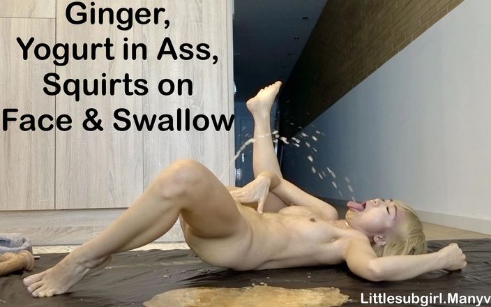 Little sub girl: Ginger, Yogurt in Ass, Squirts on Face &amp;amp; Swallow!