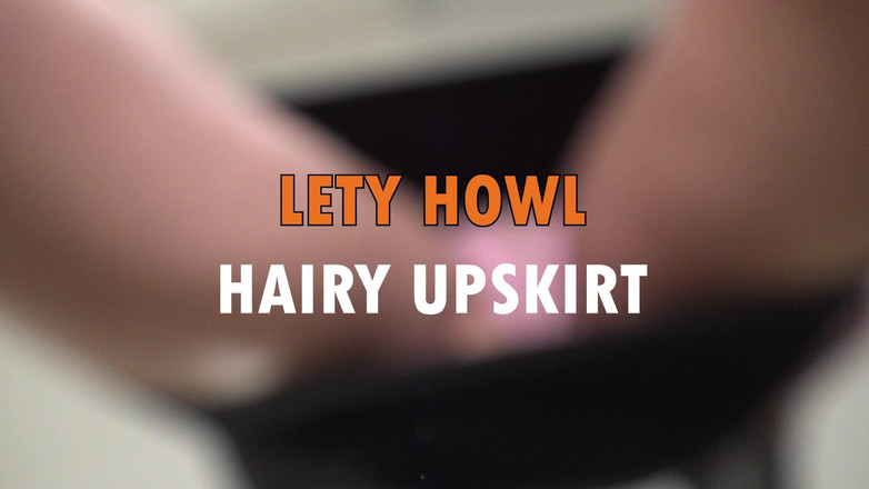 Lety Howl: Berbulu di bawah skirt Lety Howl