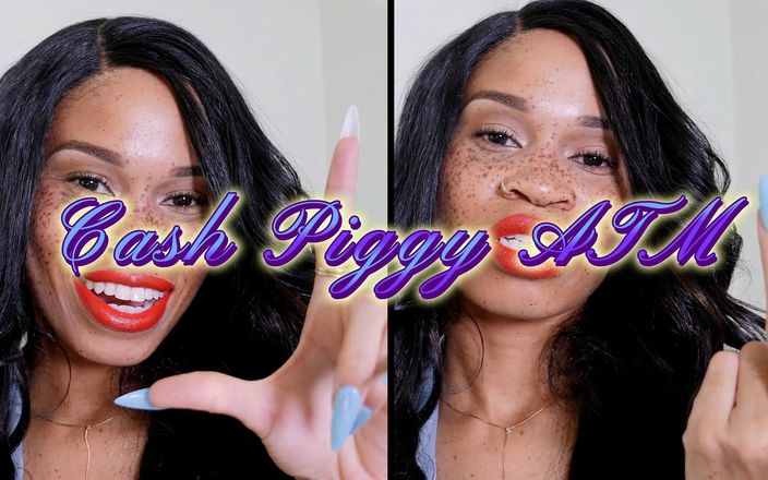 Rosie Reed: Cash Piggy ATM- Ebony Femdom Goddess Rosie Reed Bratty