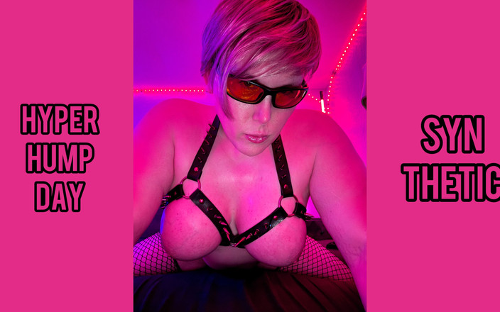Syn Thetic: День гіпер горб