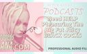 Camp Sissy Boi: Audio Only - Kinky Podcast 8 Needs Help Pleasuring the Big Fat...