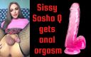 Sasha Q: Sexy Sissy Sasha Q krijgt een anaal orgasme