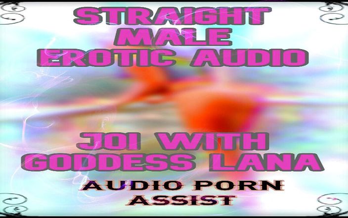Camp Sissy Boi: AUDIO ONLY - Straight male erotic audio JOI with Goddess Lana