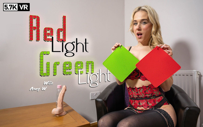 WankitNow VR: Amy w - 红灯绿灯