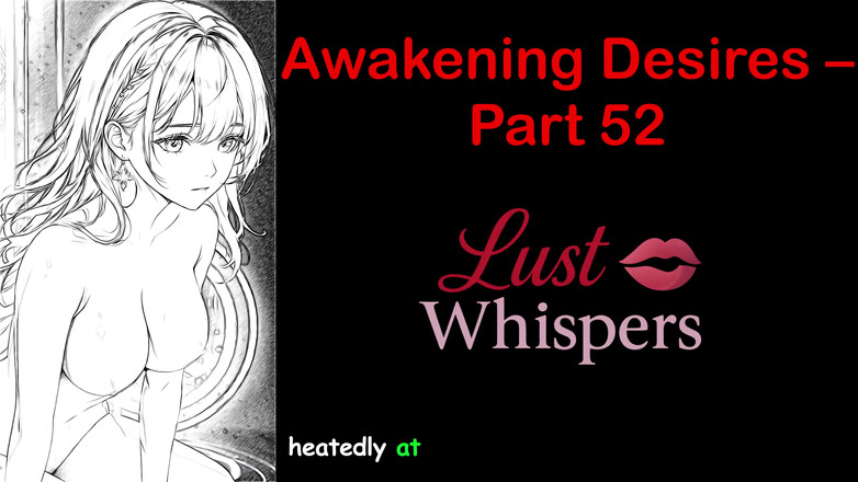 LustWhispers: Awakening Desires - bagian 52 - cerita audio bahasa Inggris dengan terjemahan