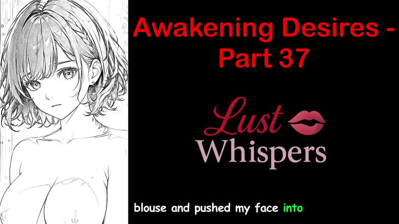 LustWhispers: Probuzení tužeb - Část 37 - Anglický audio příběh s titulky
