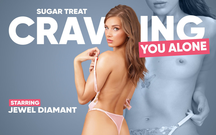 VRSpy: Sugar Treat: Craving You Alone Jewel Diamant