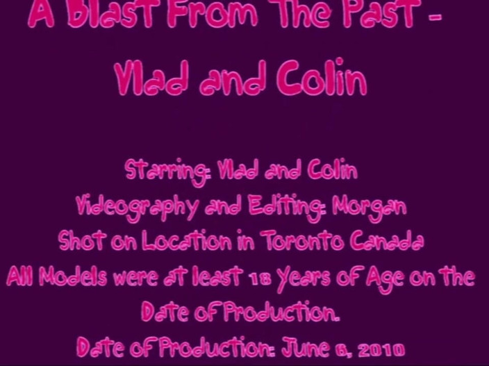 The Great Canadian Male: Một vụ nổ từ quá khứ - Vlad và Colin
