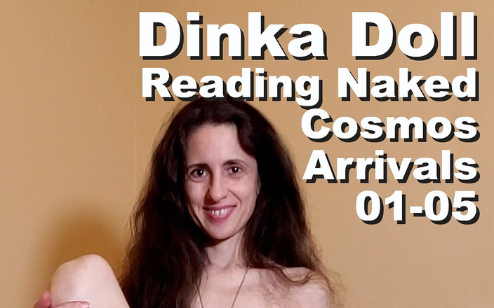 Cosmos naked readers: Dinka Doll membaca bogel "The Cosmos"