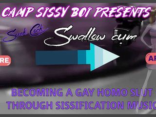 Camp Sissy Boi: Suck cock swallow cum music video