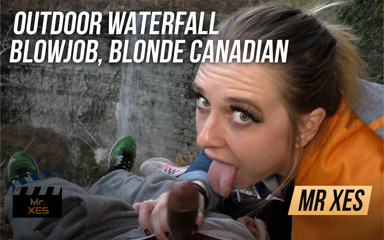 Mr_XES: Outdoor waterfall blowjob, blonde Canadian almost gets caught
