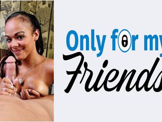 Only for my Friends: Growing up She Became an Adult and Calisyn Heart a...