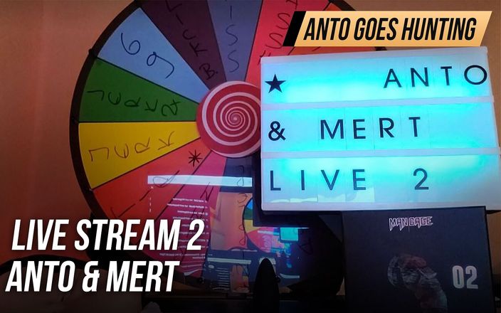Anto goes hunting: Live Stream 2 - Anto &amp;amp; Mert