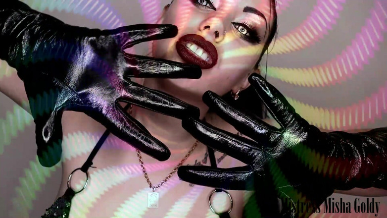 Goddess Misha Goldy: My shiny gloves own you! Strong mind fuck &amp; JOI
