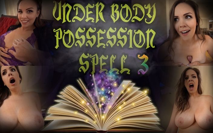 ImMeganLive: Under body possession spell 3 - ImMeganLive