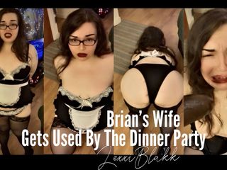 Lexxi Blakk: Brians wife used by the dinner party