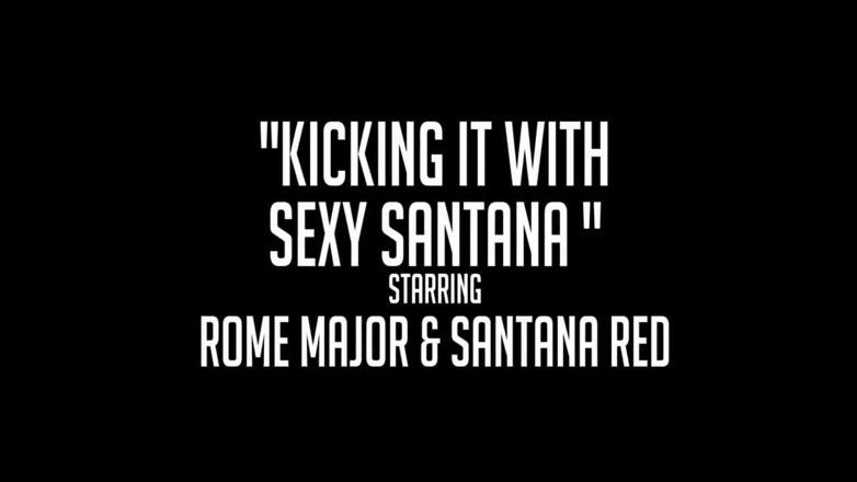 Rome Major: Rome Major kicking fucking Santana Red