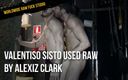 WORLDWIDE RAW FUCK STUDIO: Valentiso Sisto použit surově od Alexiz Clark