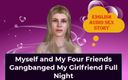 English audio sex story: My Four Friends and I Gangbanged My Girlfriend Full Night -...