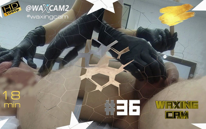 WaxingCam: #36 Hanvaxning (full)