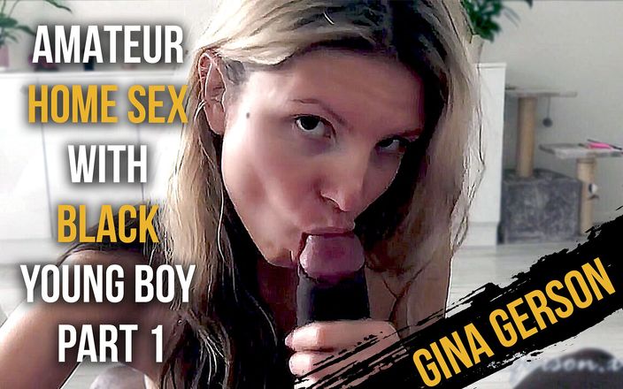 Gina Gerson: Sexe amateur à la maison avec un jeune garçon noir - partie 1