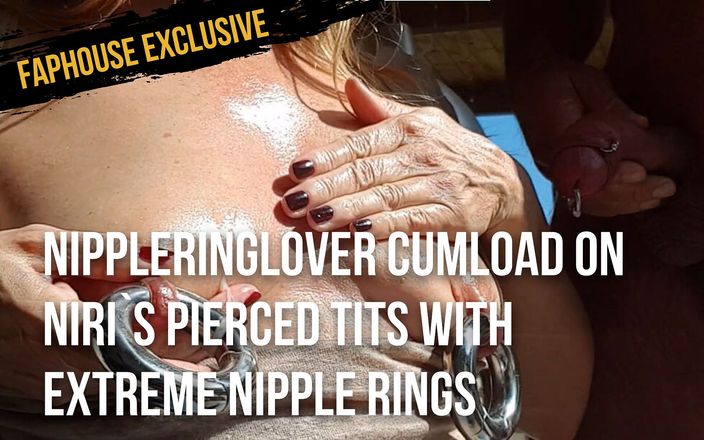 Nipplering lover: Nippleringlover cumload on Niri`s pierced tits with extreme nipple rings