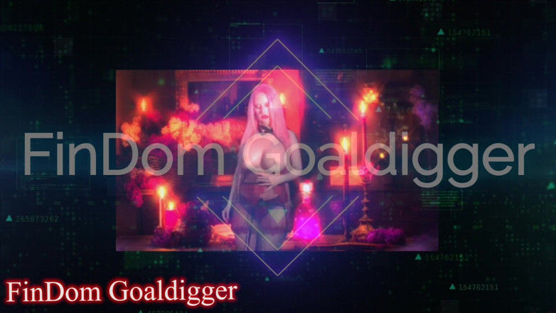 FinDom Goaldigger: Obey like a sissy!