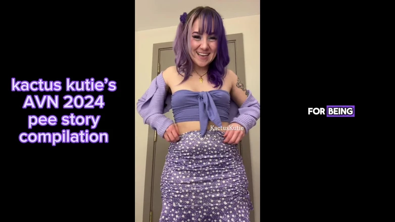 Kactus kutie: Avn 2024 Pee Story Compilation
