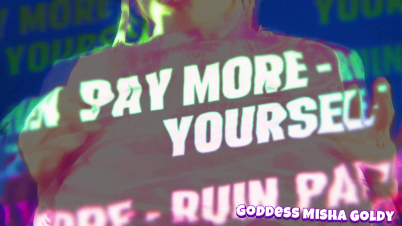 Goddess Misha Goldy: Financial mind fuck! Spend more than you thought - ruin yourself...