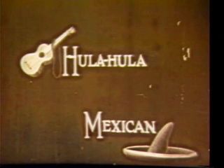 Vintage Usa: Original vintage sex scene - Hulahula Mexican!