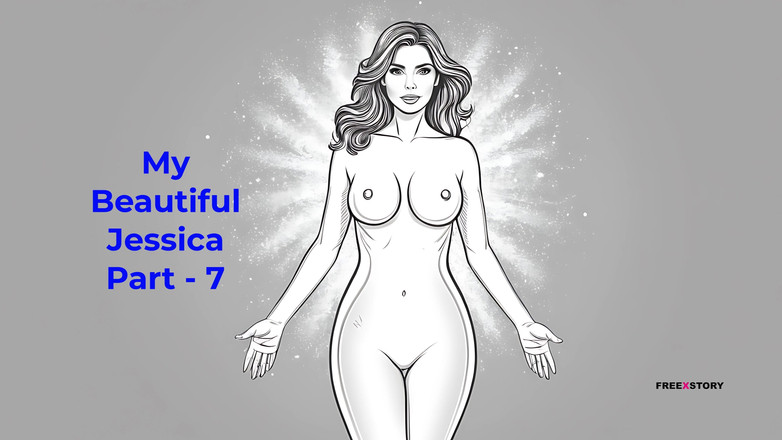 LustWhispers: Моя красива Джессіка, частина - 7 - англійська аудіо історія сексу